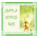 HAVE A LOVELY DAY