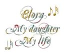 My daughter my life - Elora
