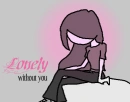 LOneLy without u