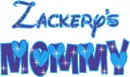 Zackery's Mommy