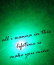 make ya mine :)