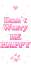 Don't worry, be happy!