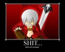 Dante has an Idea....an evil idea....
