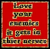 Love your Enemies