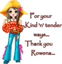 Thank you, Rowena