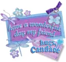 Candace...hugs