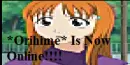 *Orihime* Is Online