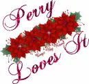 Perry Loves It