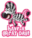 have a great day with zebra