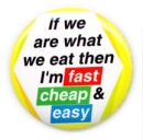 if we are what we eat