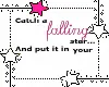 "if you find a star put it in your pocket"