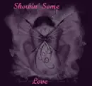 showin some love
