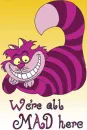 We're All Mad Here