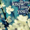miss you