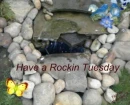 Have A Rockin Tuesday
