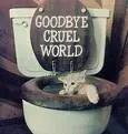 Goodbye Cruel World
