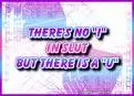 There's No "I" In Slut
