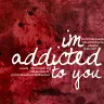 adddicted to you