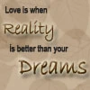better than dreams