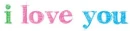I love you