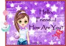 Hello, friend How Are You?