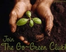 join the go green club