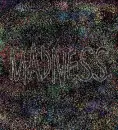 Madness