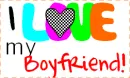 I Love My Boyfriend