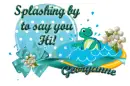Splashing hi Georganne!