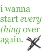 over again