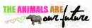 Animals Our Future