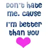 dont hate