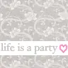 life's a party