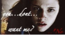 New Moon- you dont want me?