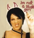 no stupid girl