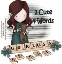 2 cute 4 words