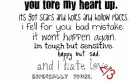 YOU TORE MY HEART UP