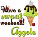 Have a sweet weekend- Aggela