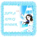 HAVE A LOVELY SUMMER