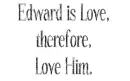 Edward is Love