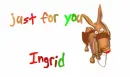 just for you ingrid