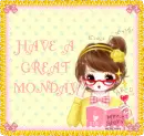 Have a great monday!
