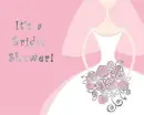 It's A Bridal Shower!