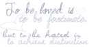 to be loved to be hated