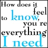 everything i need