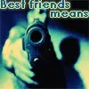 best friends