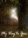 My way to you