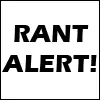 Rant