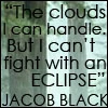the clouds i can handle. but i can't fight with an eclipse