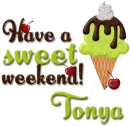 Sweet weekend- Tonya